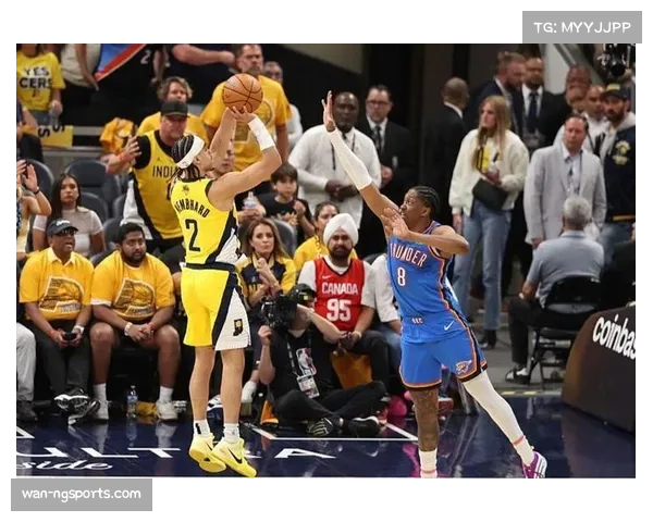 步行者与雷霆曾创高分对决 三分出手占比激增300% 步行者与雷霆曾创高分对决 三分出手占比激增300%